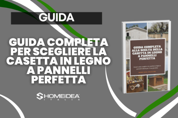 Guida Completa alla Scelta della Casetta in Legno a Pannelli Perfetta